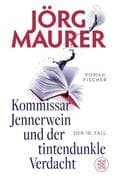 Kommissar Jennerwein und der tintendunkle Verdacht