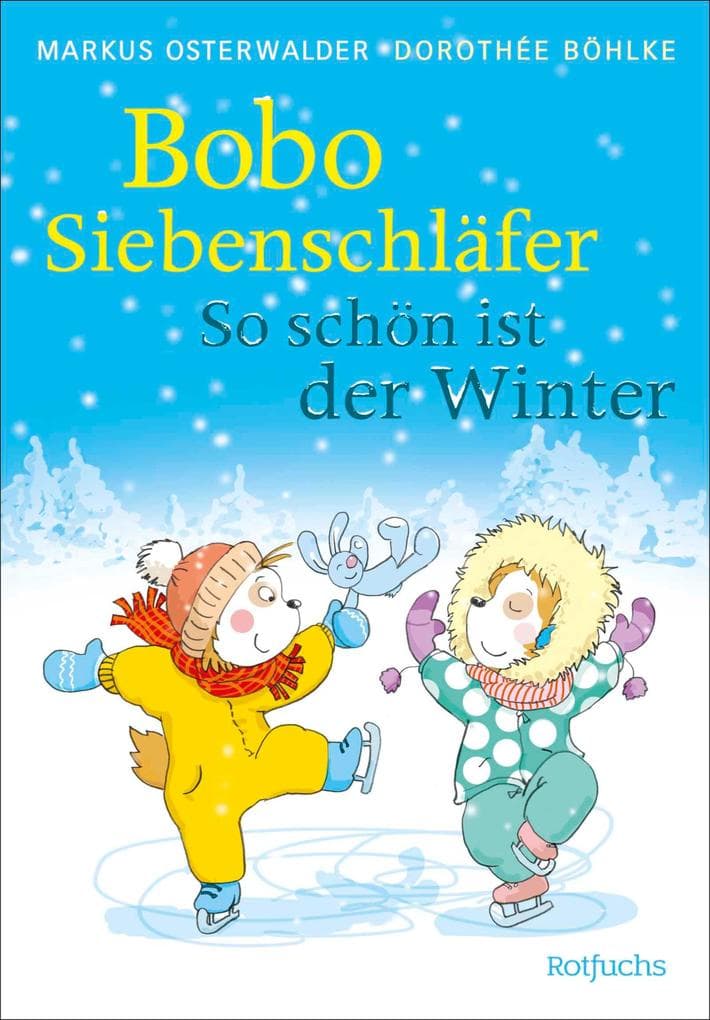 Bobo Siebenschläfer: So schön ist der Winter!
