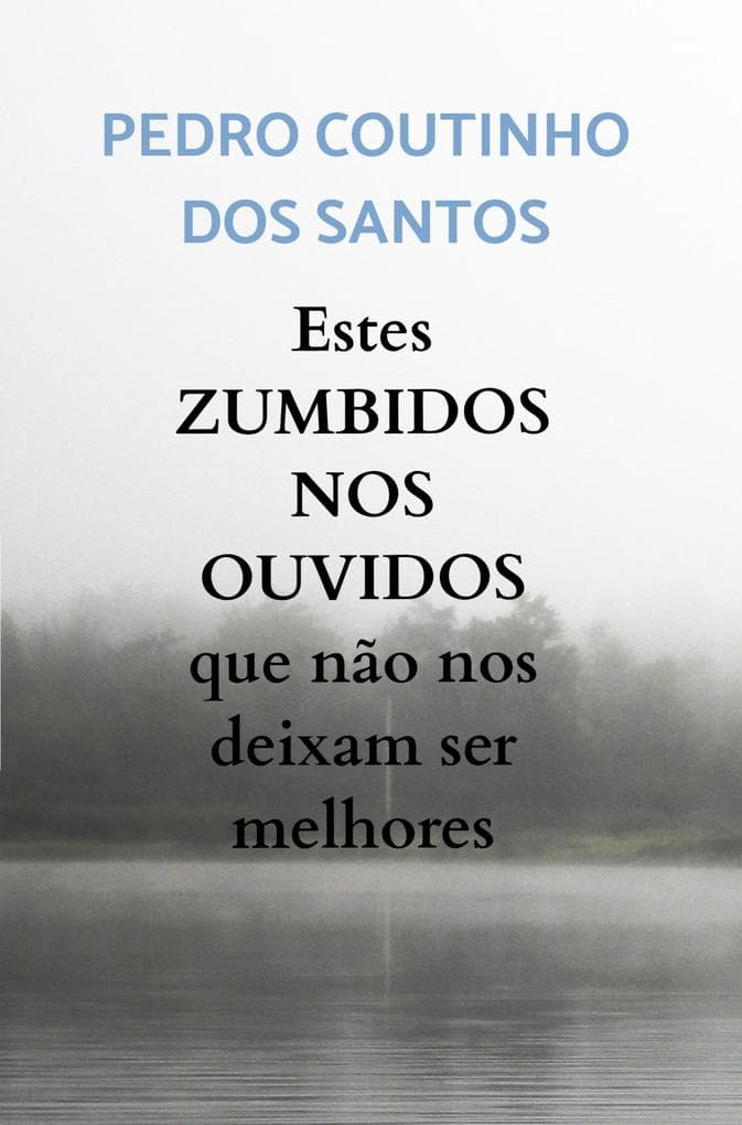 Estes ZUMBIDOS NOS OUVIDOS que não nos deixam ser melhores