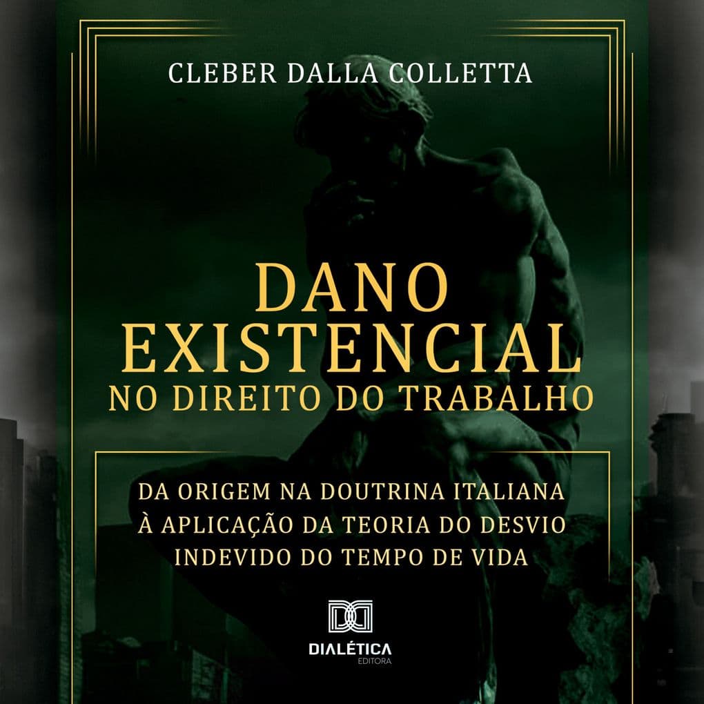 Dano Existencial no Direito do Trabalho