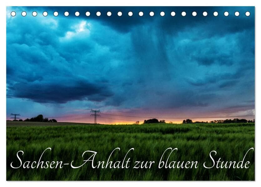 Sachsen-Anhalt zur blauen Stunde (Tischkalender 2026 DIN A5 quer), CALVENDO Monatskalender