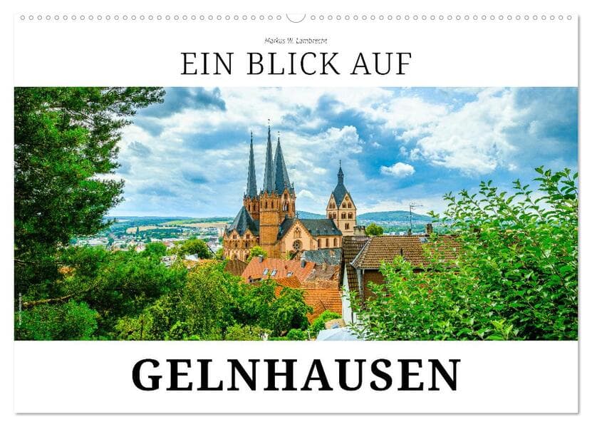 Ein Blick auf Gelnhausen (Wandkalender 2026 DIN A2 quer), CALVENDO Monatskalender