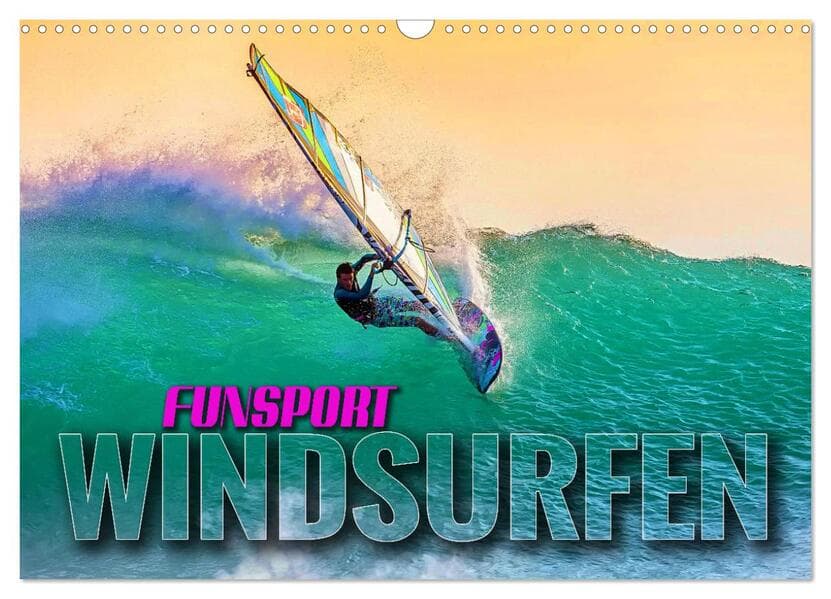 Funsport Windsurfen (Wandkalender 2026 DIN A3 quer), CALVENDO Monatskalender