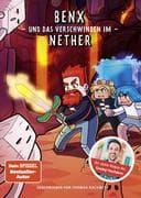 Benx und das Verschwinden im Nether