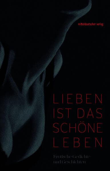 Lieben ist das schöne Leben