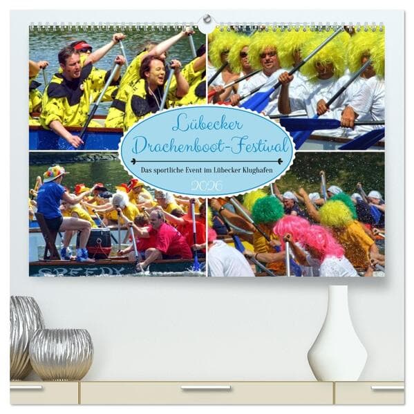 Lübecker Drachenboot Festival - Das sportliche Event im Lübecker Klughafen (hochwertiger Premium Wandkalender 2026 DIN A2 quer), Kunstdruck in Hochglanz