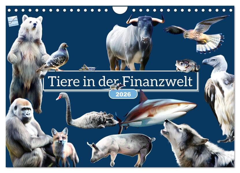 Tiere in der Finanzwelt 2026 (Wandkalender 2026 DIN A4 quer), CALVENDO Monatskalender