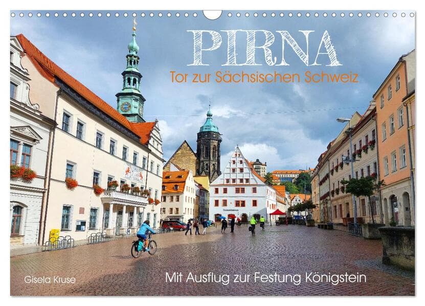 Pirna - Tor zur Sächsischen Schweiz (Wandkalender 2026 DIN A3 quer), CALVENDO Monatskalender