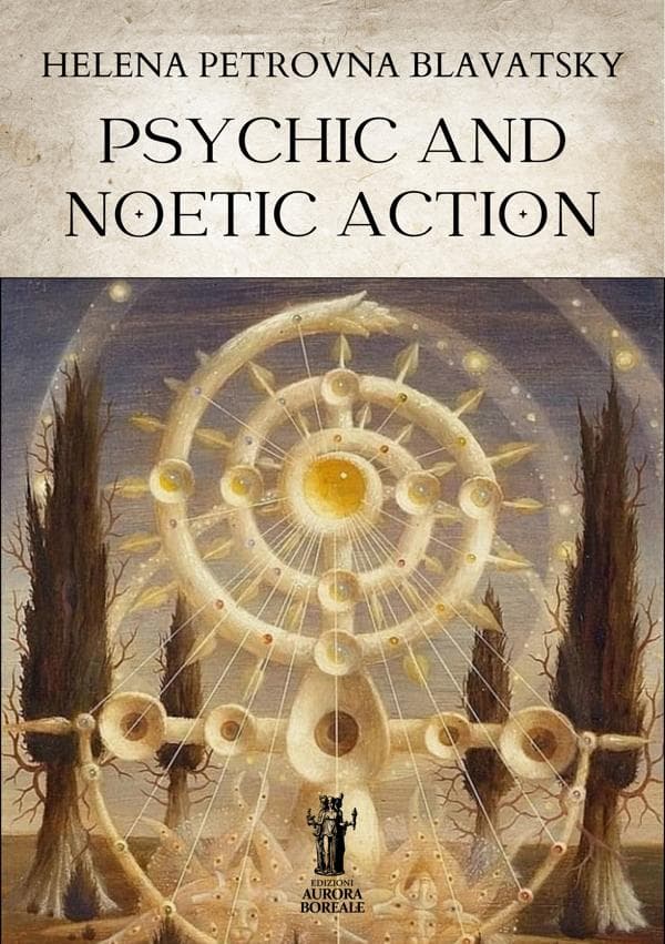 Psychic and Noetic Action