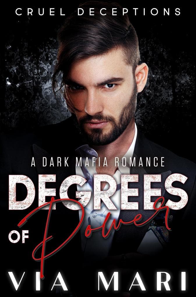 Degrees of Power (Cruel Deceptions, #4)