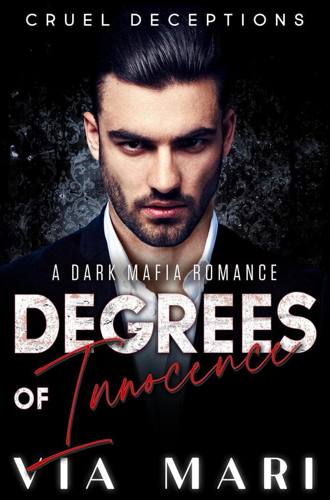 Degrees of Innocence (Cruel Deceptions, #1)