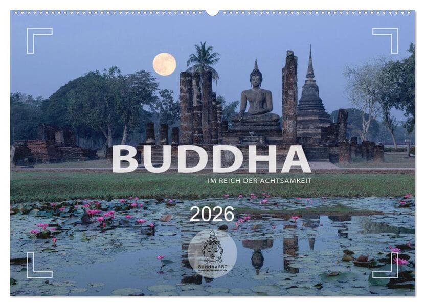 BUDDHA - Im Reich der Achtsamkeit (Wandkalender 2026 DIN A2 quer), CALVENDO Monatskalender