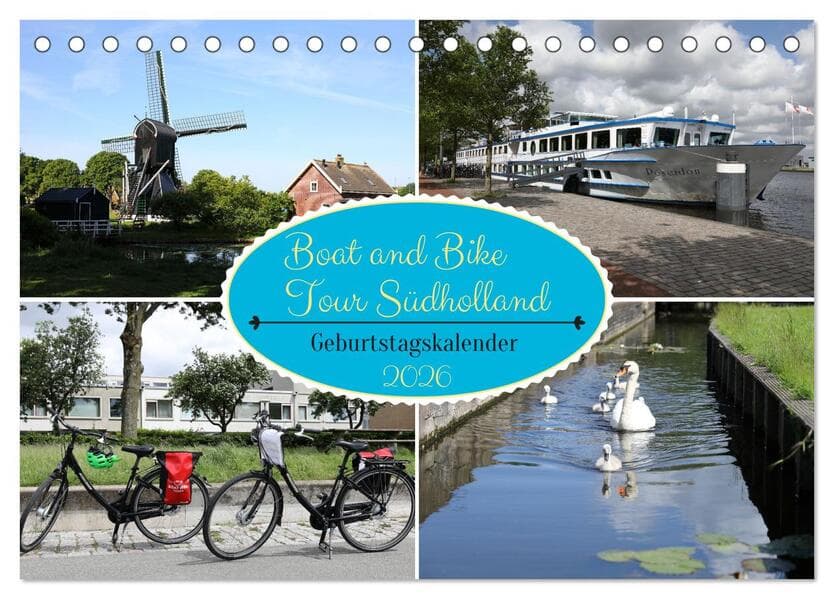 Boat and Bike Tour Südholland Geburtstagskalender (Tischkalender 2026 DIN A5 quer), CALVENDO Monatskalender