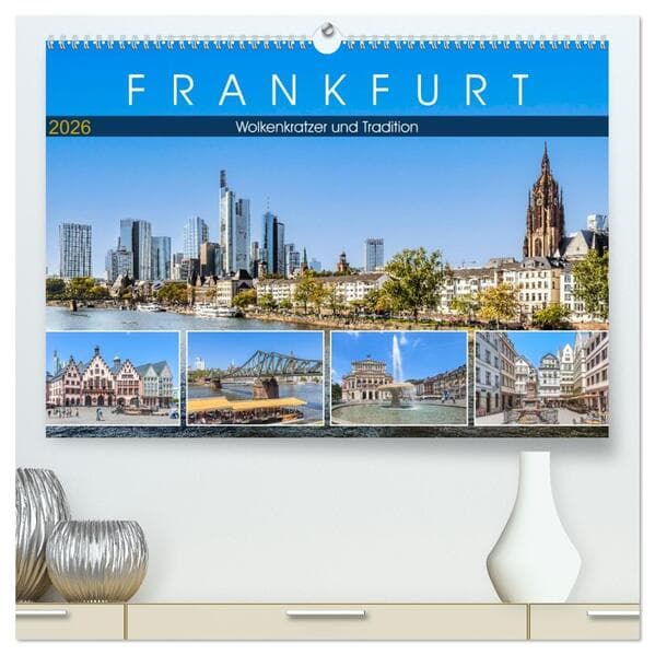 Frankfurt - Wolkenkratzer und Tradition (hochwertiger Premium Wandkalender 2026 DIN A2 quer), Kunstdruck in Hochglanz