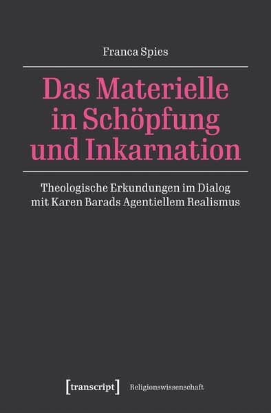 Das Materielle in Schöpfung und Inkarnation