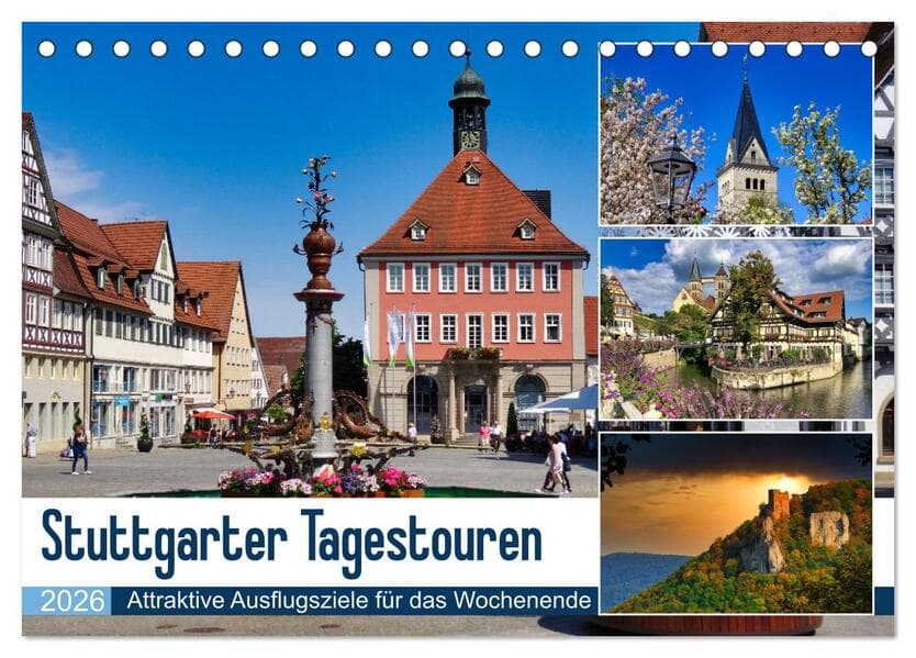 Stuttgarter Tagestouren (Tischkalender 2026 DIN A5 quer), CALVENDO Monatskalender