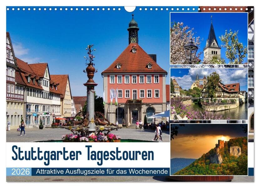 Stuttgarter Tagestouren (Wandkalender 2026 DIN A3 quer), CALVENDO Monatskalender