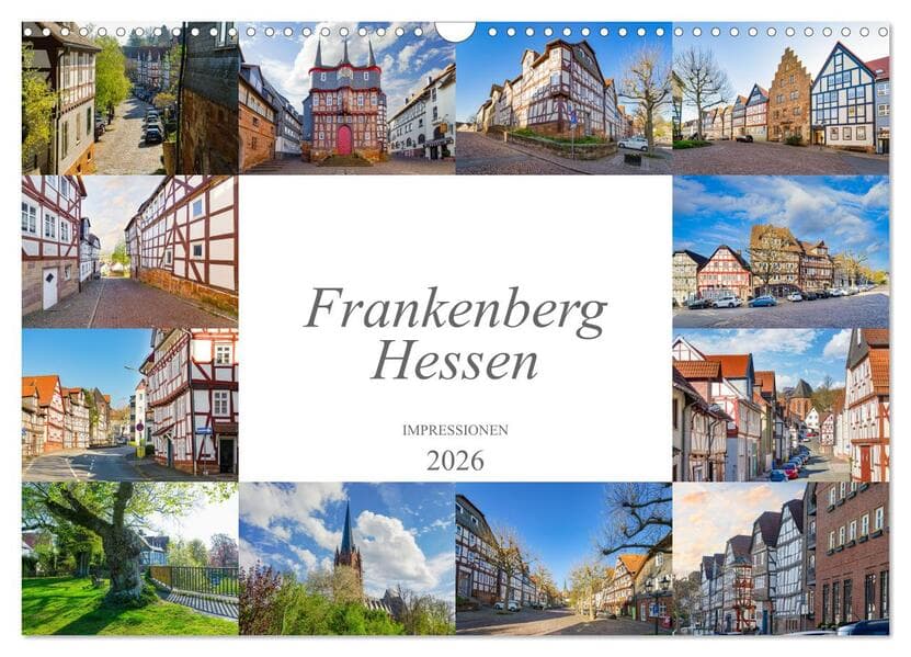 Frankenberg Hessen Impressionen (Wandkalender 2026 DIN A3 quer), CALVENDO Monatskalender