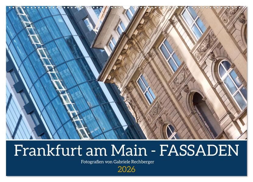 Frankfurt am Main - Fassaden (Wandkalender 2026 DIN A2 quer), CALVENDO Monatskalender