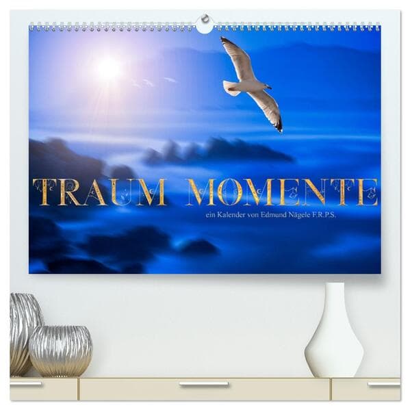 Traum Momente (hochwertiger Premium Wandkalender 2026 DIN A2 quer), Kunstdruck in Hochglanz: Fotografische Momente zum Träumen von Edmund Nägele F.R.P.S.