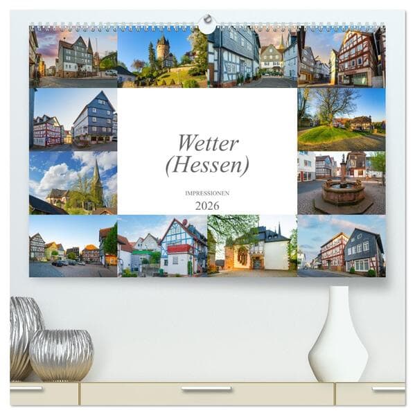 Wetter (Hessen) Impressionen (hochwertiger Premium Wandkalender 2026 DIN A2 quer), Kunstdruck in Hochglanz