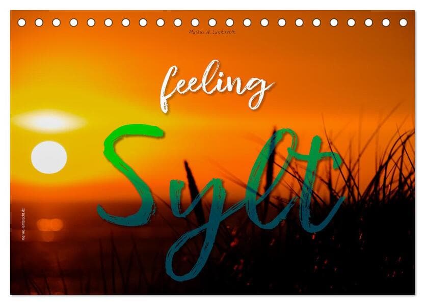 feeling Sylt (Tischkalender 2026 DIN A5 quer), CALVENDO Monatskalender