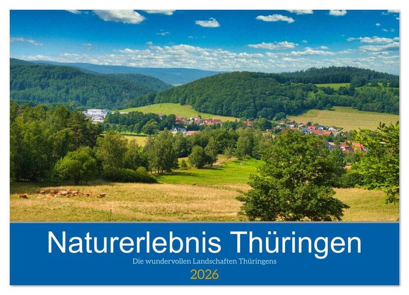 Naturerlebnis Thüringen (Wandkalender 2026 DIN A2 quer), CALVENDO Monatskalender