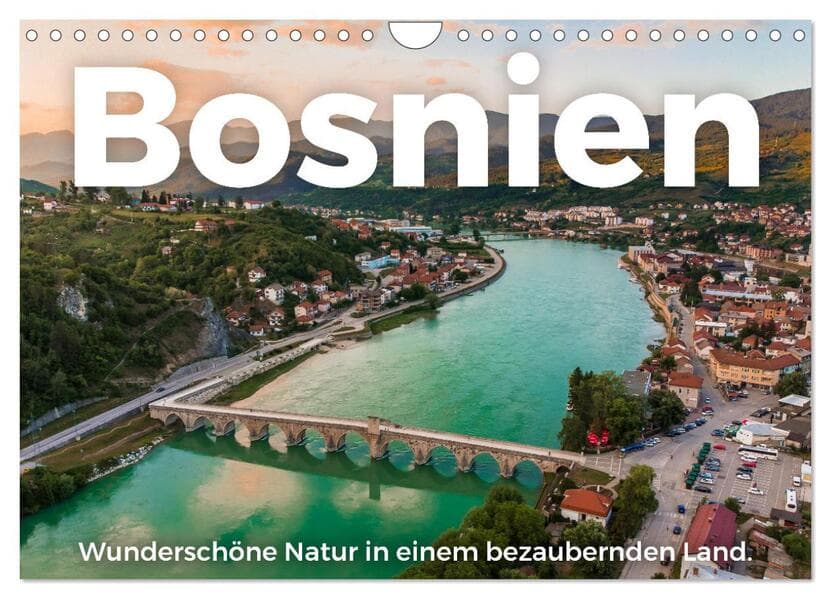 Bosnien - Wunderschöne Natur in einem bezaubernden Land. (Wandkalender 2026 DIN A4 quer), CALVENDO Monatskalender