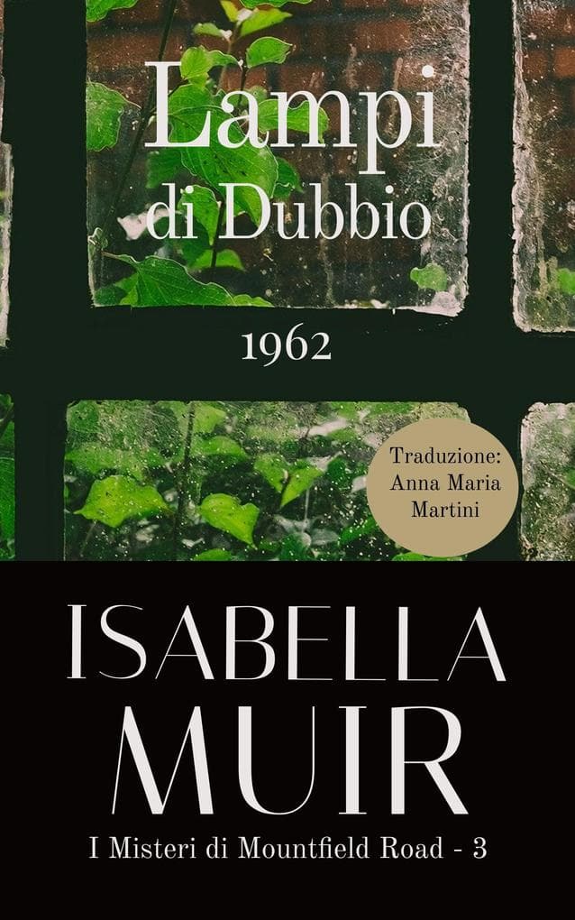 Lampi di Dubbio (I Misteri di Mountfield Road, #3)