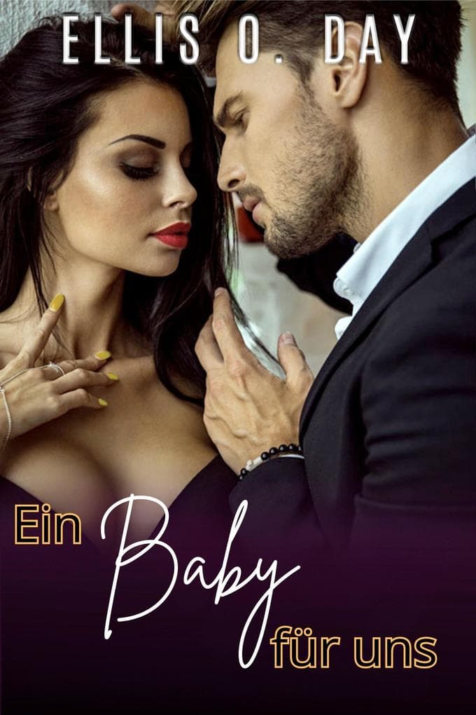 Ein Baby für uns (Das Baby des Milliardärs Serie, #4)