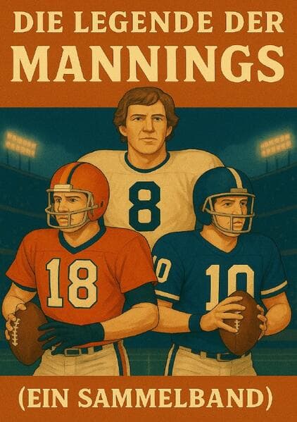 Die Legende der Mannings (Ein Sammelbamd)