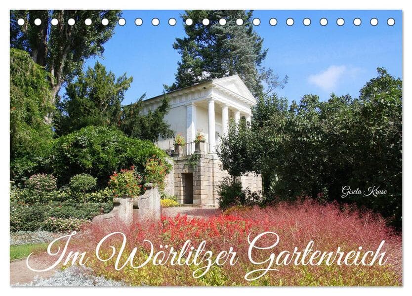 Im Wörlitzer Gartenreich (Tischkalender 2026 DIN A5 quer), CALVENDO Monatskalender