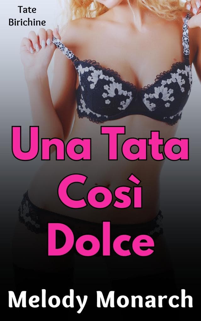 Una Tata Così Dolce (Naughty Nannies, #1)