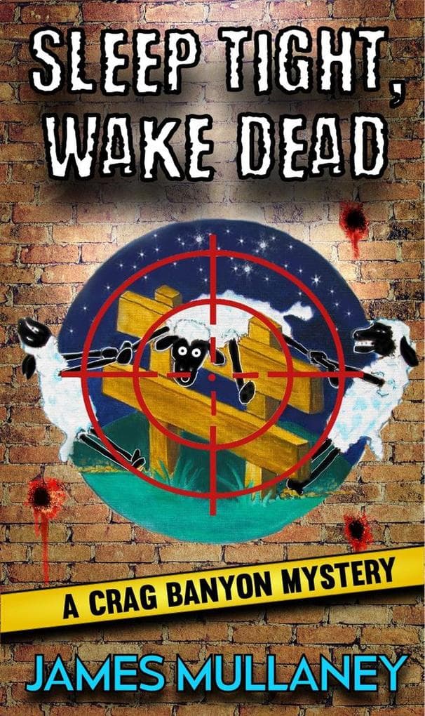 Sleep Tight, Wake Dead (Crag Banyon Mysteries, #9)