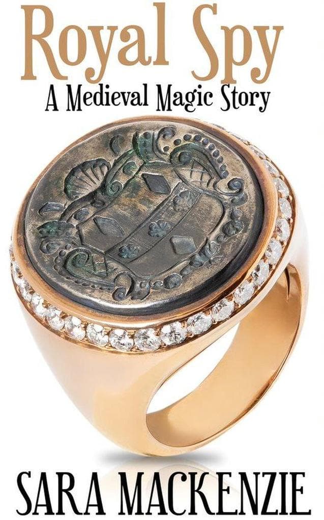 Royal Spy (A Medieval Magic Story, #5)