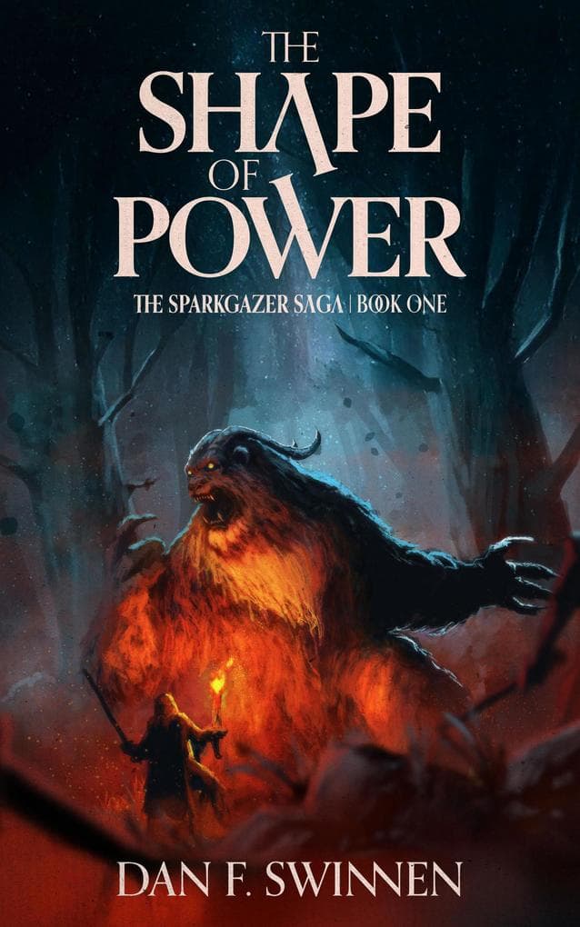 The Shape of Power (The Sparkgazer Saga, #1)