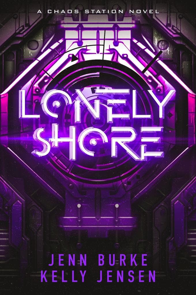 Lonely Shore (Chaos Station, #2)