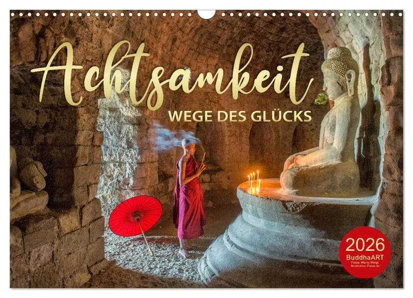 ACHTSAMKEIT - Wege des Glücks (Wandkalender 2026 DIN A3 quer), CALVENDO Monatskalender