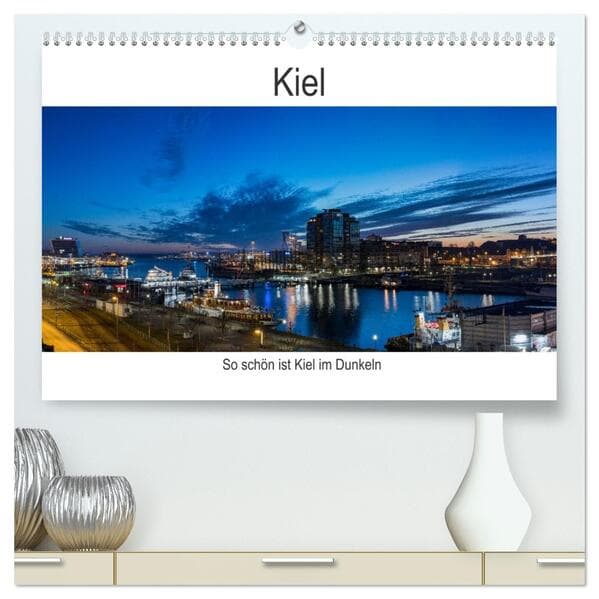 So schön ist Kiel im Dunkeln (hochwertiger Premium Wandkalender 2026 DIN A2 quer), Kunstdruck in Hochglanz