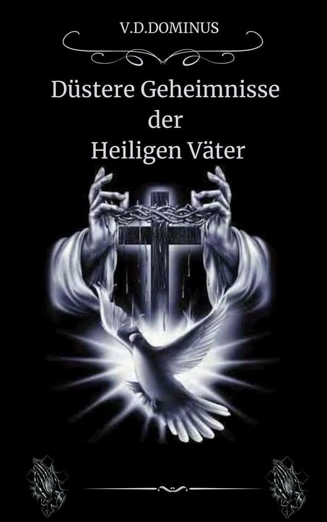 Düstere Geheimnisse der Heiligen Väter (Römisch-katholische Kirche, #3)