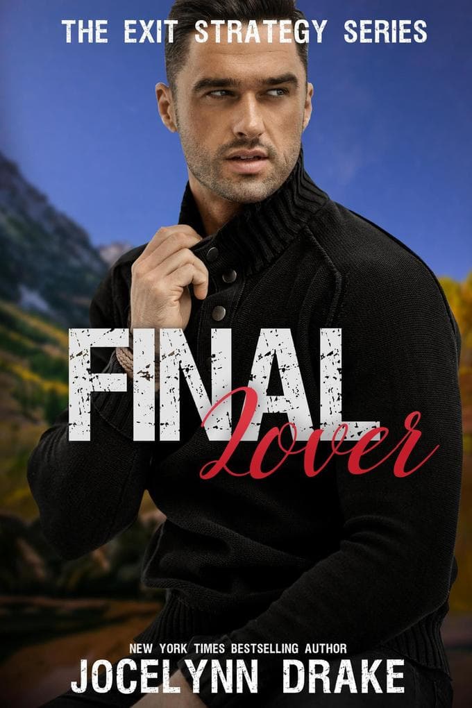 Final Lover (Exit Strategy, #3)