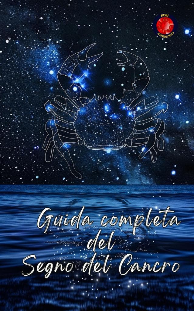 Guida completa del Segno del Cancro