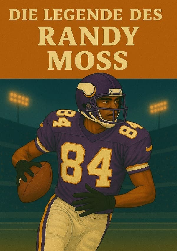 Die Legende des Randy Moss