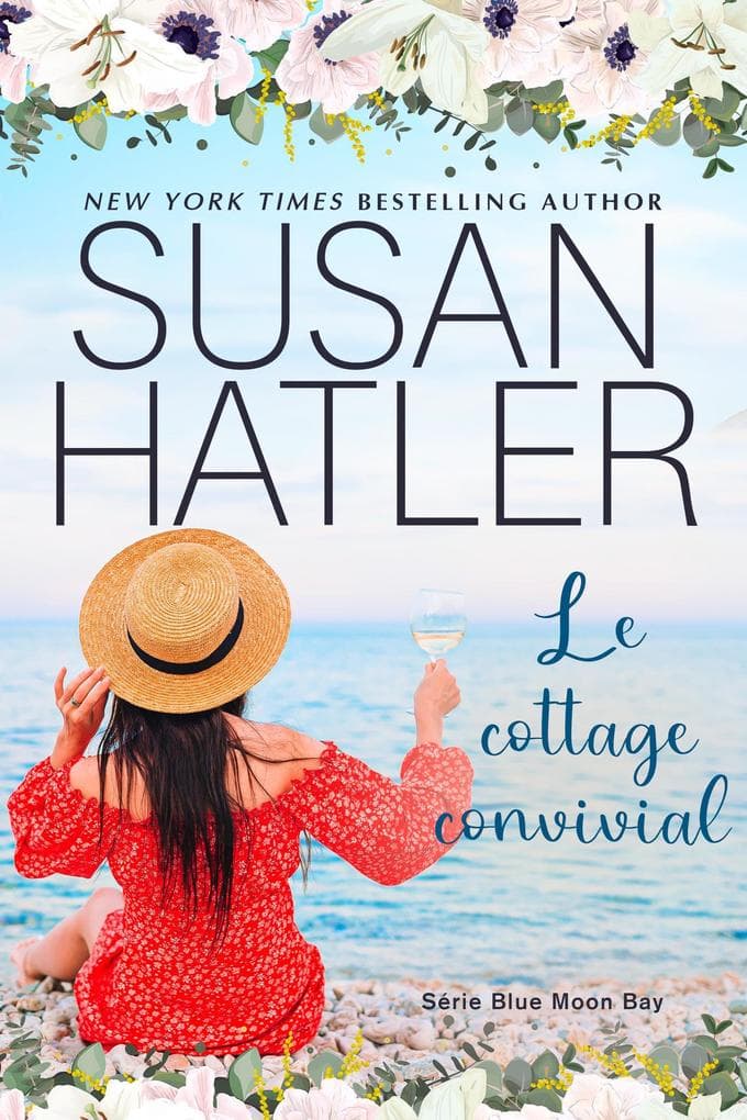 Le cottage convivial (Série Blue Moon Bay, #4)