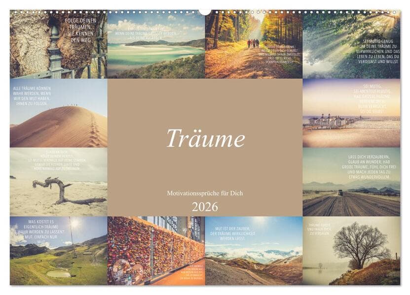 Träume - Motivationssprüche für Dich (Wandkalender 2026 DIN A2 quer), CALVENDO Monatskalender