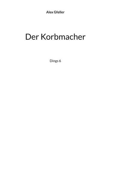 Der Korbmacher