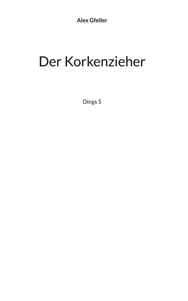 Der Korkenzieher