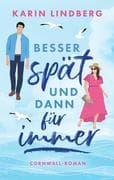 Besser spät und dann für immer