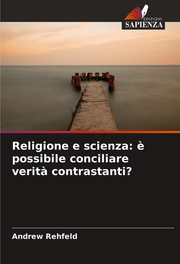Religione e scienza: è possibile conciliare verità contrastanti?