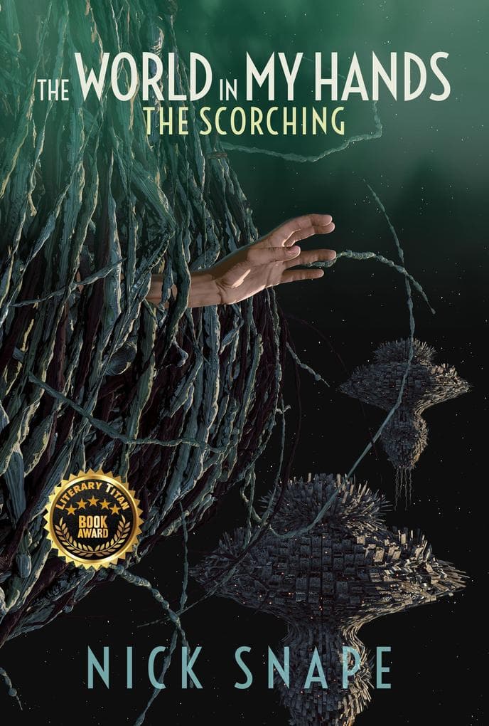 The World In My Hands (The Scorching, #1)